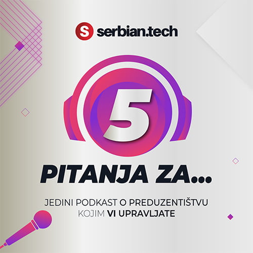5 pitanja za... Serbiantech