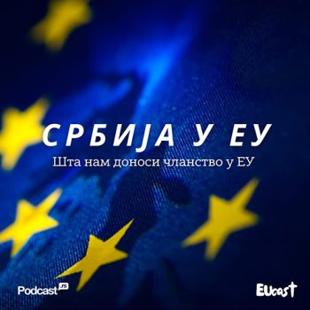 Srbija u EU – Šta nam donosi članstvo u EU?