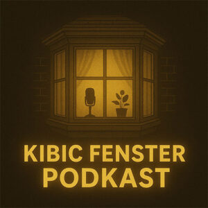 Kibic Fenster Podkast